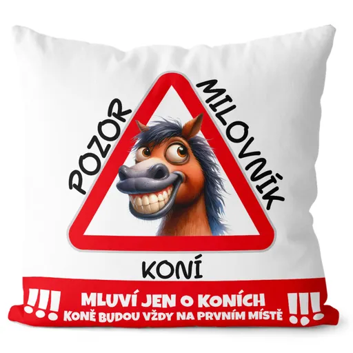 Polštář Pozor milovník koní (Velikost: 55 x 55 cm)