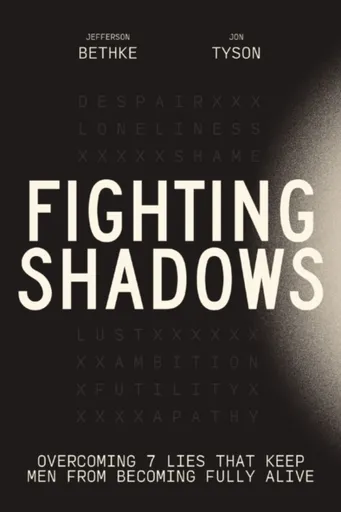 Fighting Shadows - Jefferson Bethke, Jon Tyson