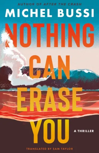 Nothing Can Erase You - Michel Bussi