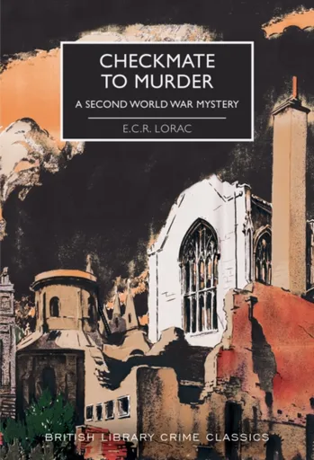 Checkmate to Murder - E.C.R. Lorac