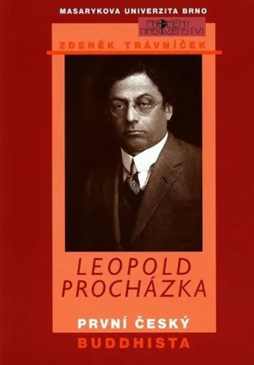 Leopold Procházka - první český buddhista - Zdeněk Trávníček