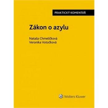 Zákon o azylu: č. 325/1999 Sb., Praktický komentář (978-80-7552-479-9)