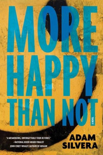 More Happy then Not - Adam Silvera