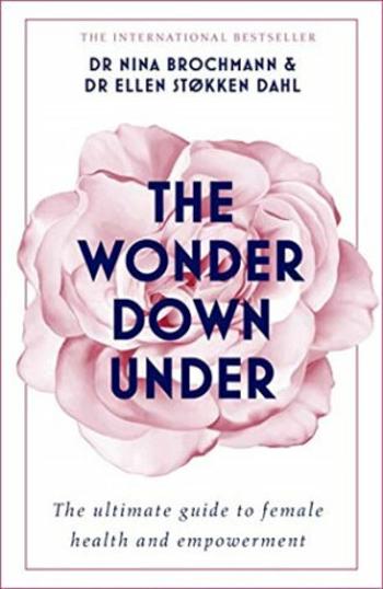 Wonder Down Under - Nina Brochmann, Ellen Stokken Dahl