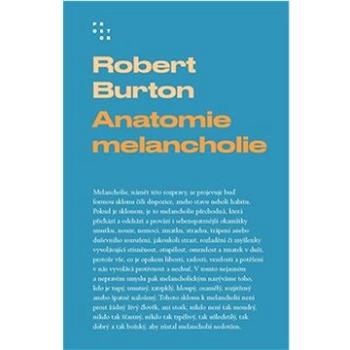 Anatomie melancholie (978-80-7260-569-9)