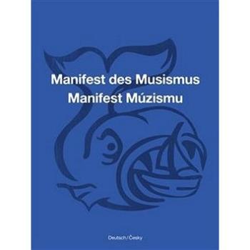 Manifest Múzismu / Manifest des Musismus