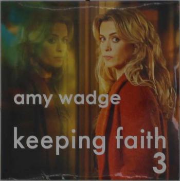 WADGE, AMY - KEEPING FAITH: SERIES 3, CD