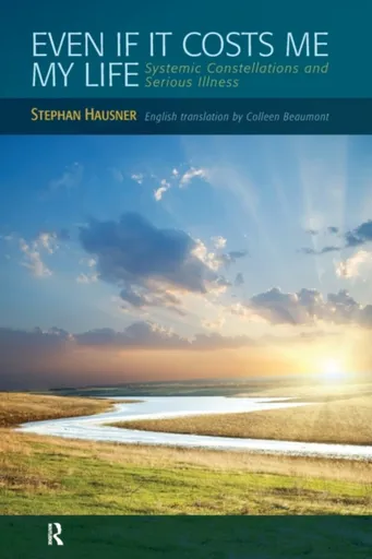 Even if it Costs me my Life - Stephan Hausner