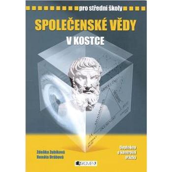 Společenské vědy v kostce pro střední školy: Přepracované vydání 2007  Doplněno o kontrolní otázky (80-253-0190-7)