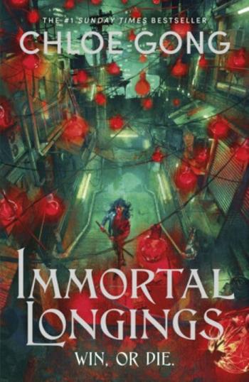 Immortal Longings - Chloe Gong