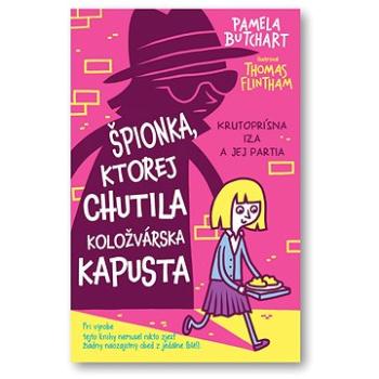 Špionka, ktorej chutila koložvárska kapusta (978-80-567-0450-9)