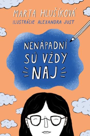 Nenápadní sú vždy naj - Marta Hlušíková