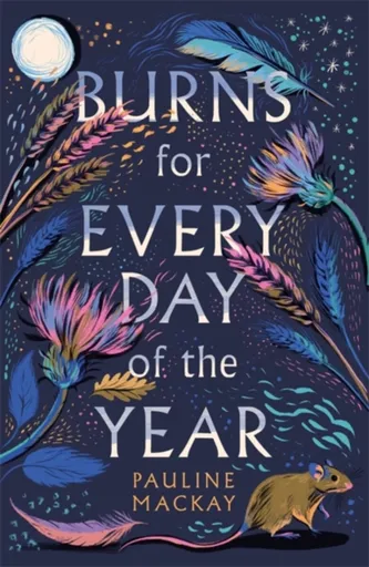 Burns for Every Day of the Year - Pauline Mackay