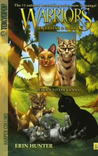 Warriors: Tigerstar and Sasha #3: Return to the Clans - Erin Hunterová