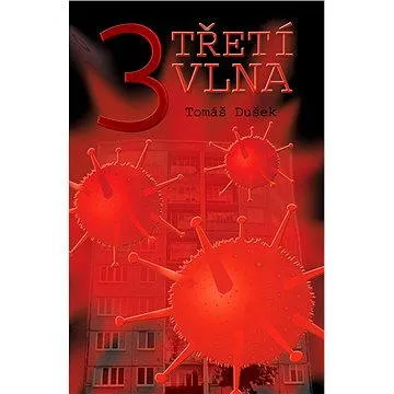 Třetí vlna (978-80-748-6116-1)