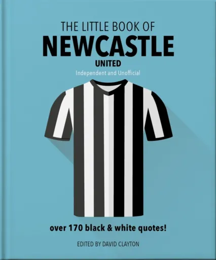The Little Book of Newcastle United - OH