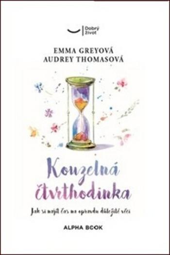 Kouzelná čtvrthodinka - Emma Greyová, Audrey Thomasová