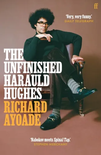 The Unfinished Harauld Hughes - Richard Ayoade