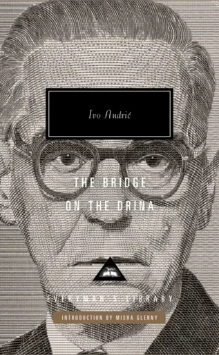 The Bridge on the Drina - Andric Ivo