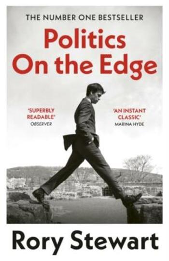 Politics On the Edge - Rory Stewart