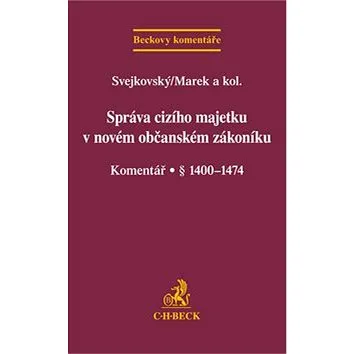 Správa cizího majetku v novém OZ Komentář: Komentář § 1400-1474 (978-80-7400-548-0)