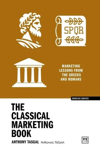 The Classical Marketing Book - Anthony Tasgal