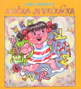 Anička je veľkáčka - Viera Švenková