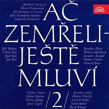 Ač zemřeli - ještě mluví 2. ()