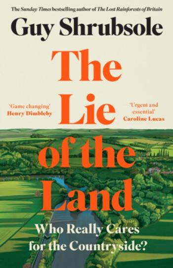 The Lie of the Land - Guy Shrubsole