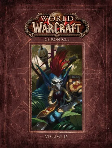 World of Warcraft Chronicle Volume 4 - Matt Forbeck, Marty Forbeck