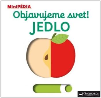 Objavujeme svet! Jedlo - Nathalie Choux