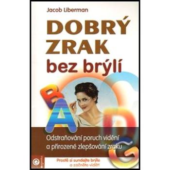 Dobrý zrak bez brýlí (978-80-88913-47-4)