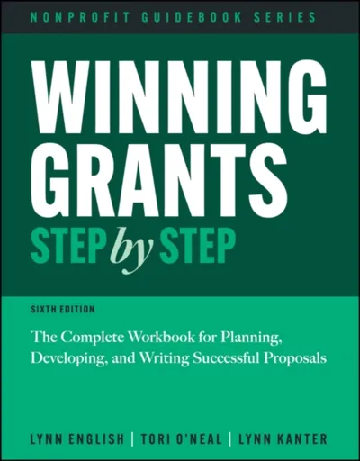 Winning Grants Step by Step - Lynn Jenkins English, Tori  O'Neal-McElrath, Lynn Kanter
