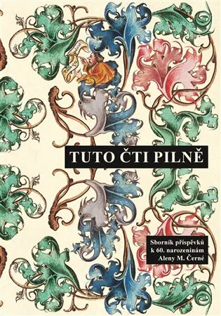 Tuto čti pilně - Štěpán Šimek, Jitka Filipová, Tereza Hejdová, Miloslava Vajdlová