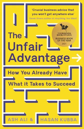 The Unfair Advantage - Ash Ali, Hasan Kubba