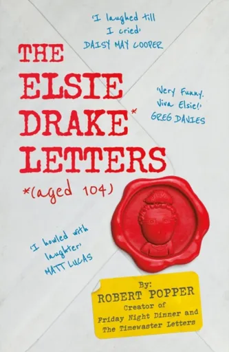 The Elsie Drake Letters (aged 104) - Elsie Drake, Robert Popper