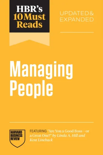 HBR's 10 Must Reads on Managing People, Updated and Expanded - Daniel Goleman, Marcus Buckingham, Harvard Business Review, Linda A. Hill, Tsedal Neele