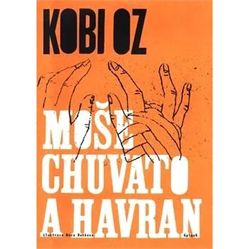 Moše Chuvato a havran (978-80-87060-25-4)