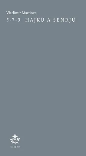5-7-5 Hajku a Senrjú - Vladimír Martinec