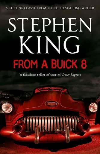 From a Buick 8 - Stephen King