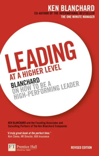 Leading at a Higher Level - Kenneth Blanchard