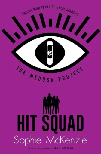 The Medusa Project: Hit Squad - McKenzie Sophie