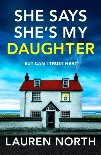 She Says She's My Daughter - Lauren North