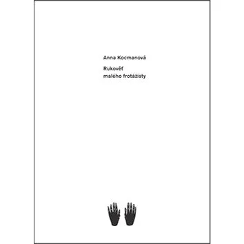 Rukověť malého frotážisty (978-80-7515-025-7)