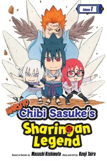 Naruto: Chibi Sasuke's Sharingan Legend, Vol. 1 - Masaši Kišimoto, Kenji Taira