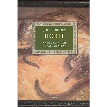 Hobit: aneb cesta tam a zase zpátky (978-80-7203-802-2)