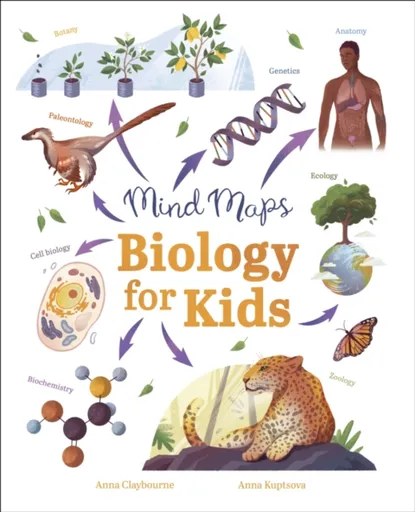 Mind Maps: Biology for Kids - Anna Claybourneová