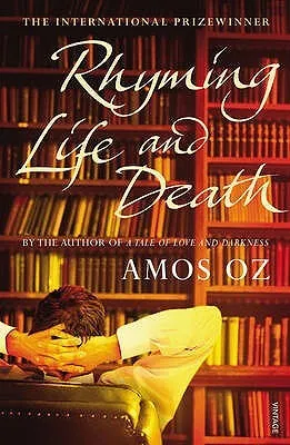 Rhyming Life and Death - Amos Oz