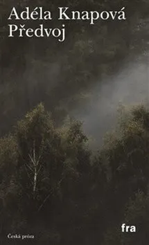 Předvoj - Adéla Knapová