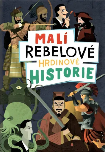 Malí rebelové - hrdinové historie (poškozená) - Jorge Montoro